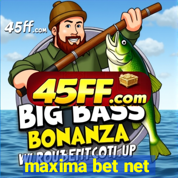 maxima bet net